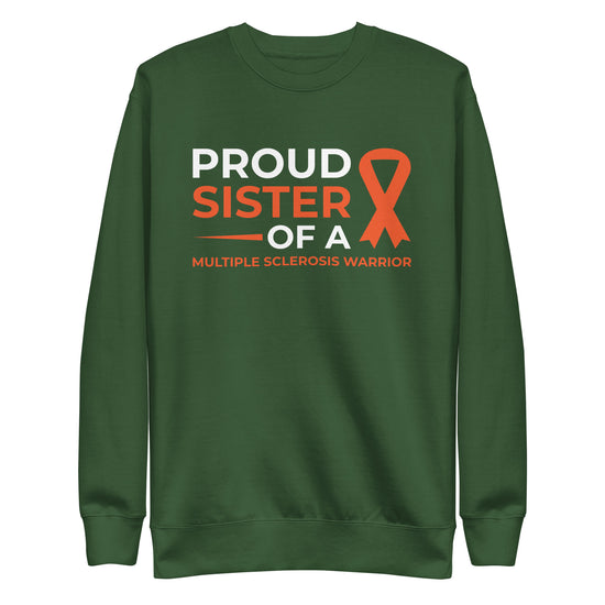 MS Awareness Proud Sister Premium Sweatshirt - Simply Great Gear